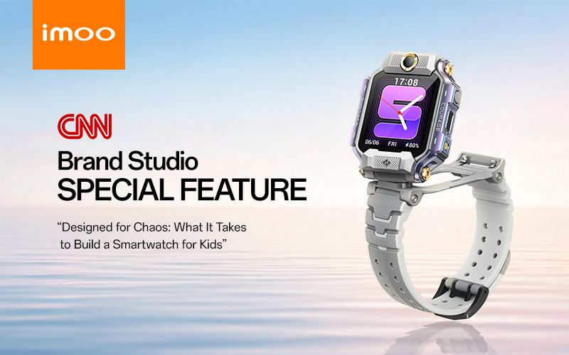 What Makes a Kids’ Smartwatch Truly Suitable for Children? CNN Brand Studio Reveals imoo’s “Child-First” Design Philosophy